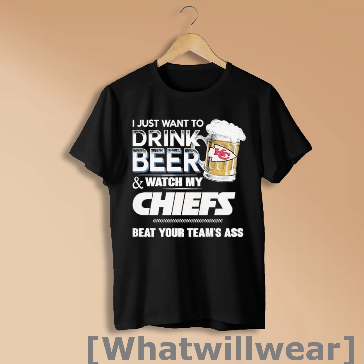 Official Official I Just Want To Drink Beer And Watch My Kansas City Chiefs Beat Your Teams Ass Shirt Sweatshirt