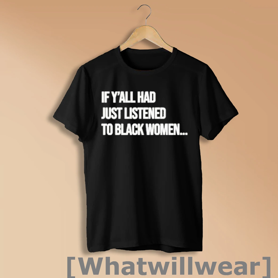 Official Official If Yall Had Just Listened To Black Women Shirt Sweatshirt