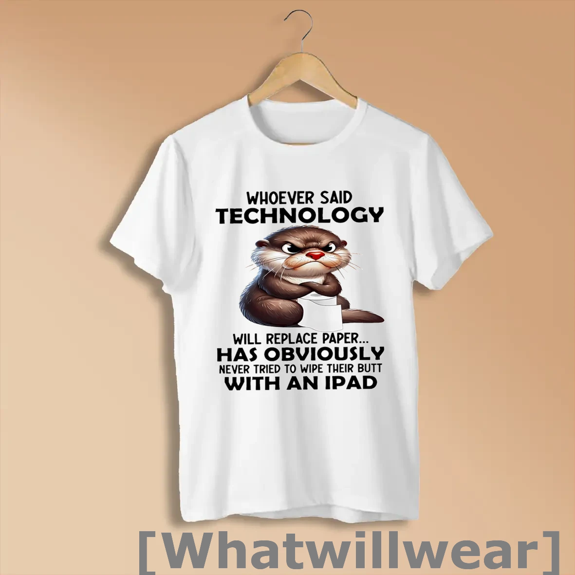 Official Otter Whoever Said Technology Will Replace Paper White Shirts