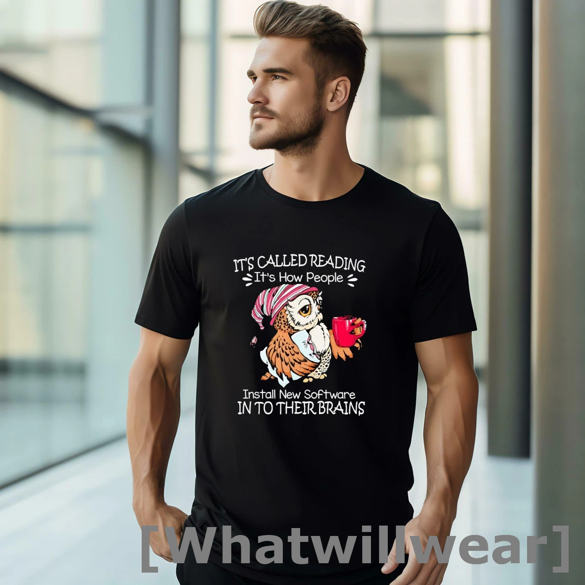 Official Owl Its Called Reading Its How People Install New Software In To Their Brains Shirts