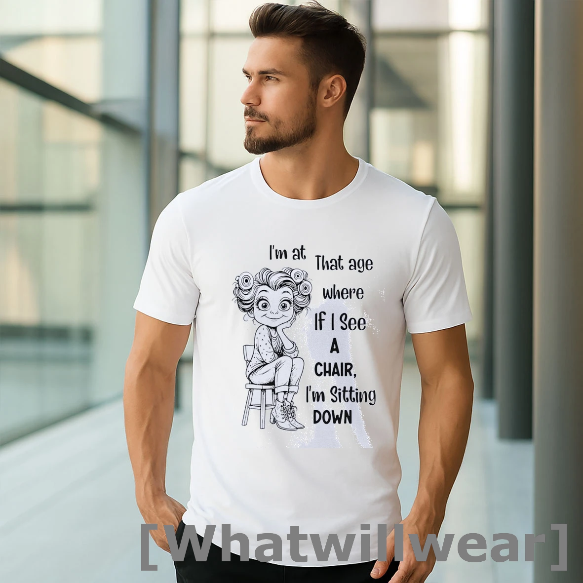 Official Pretty Girl Im At That Age Where If I See A Chair Im Sitting Down Classic Mens Tshirts Sweater
