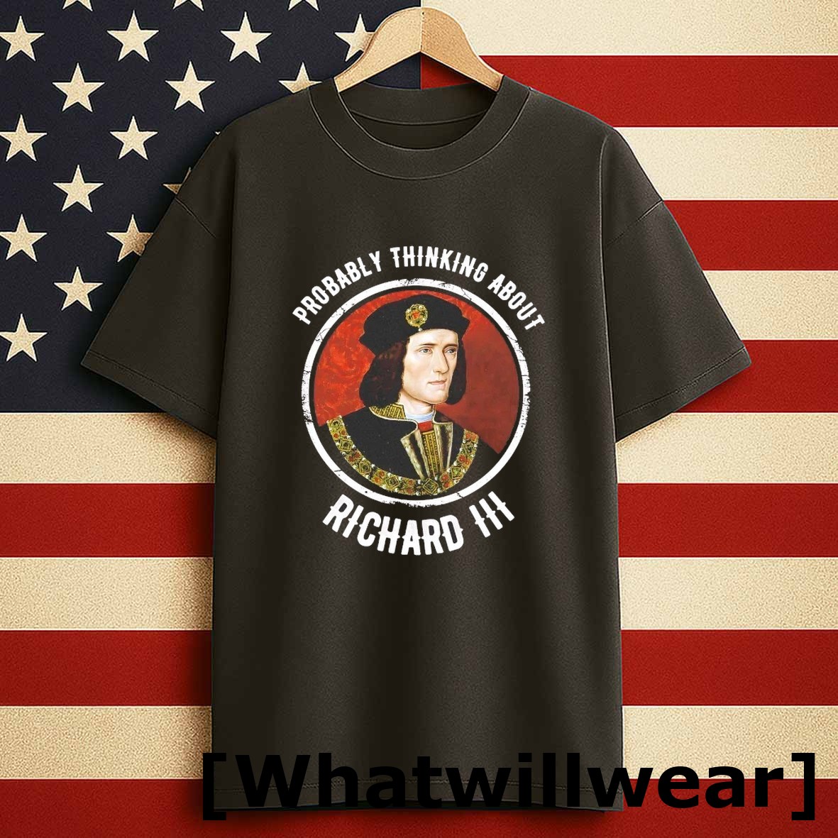 Official Probably Thinking About Richard Iii Tshirts Sweater