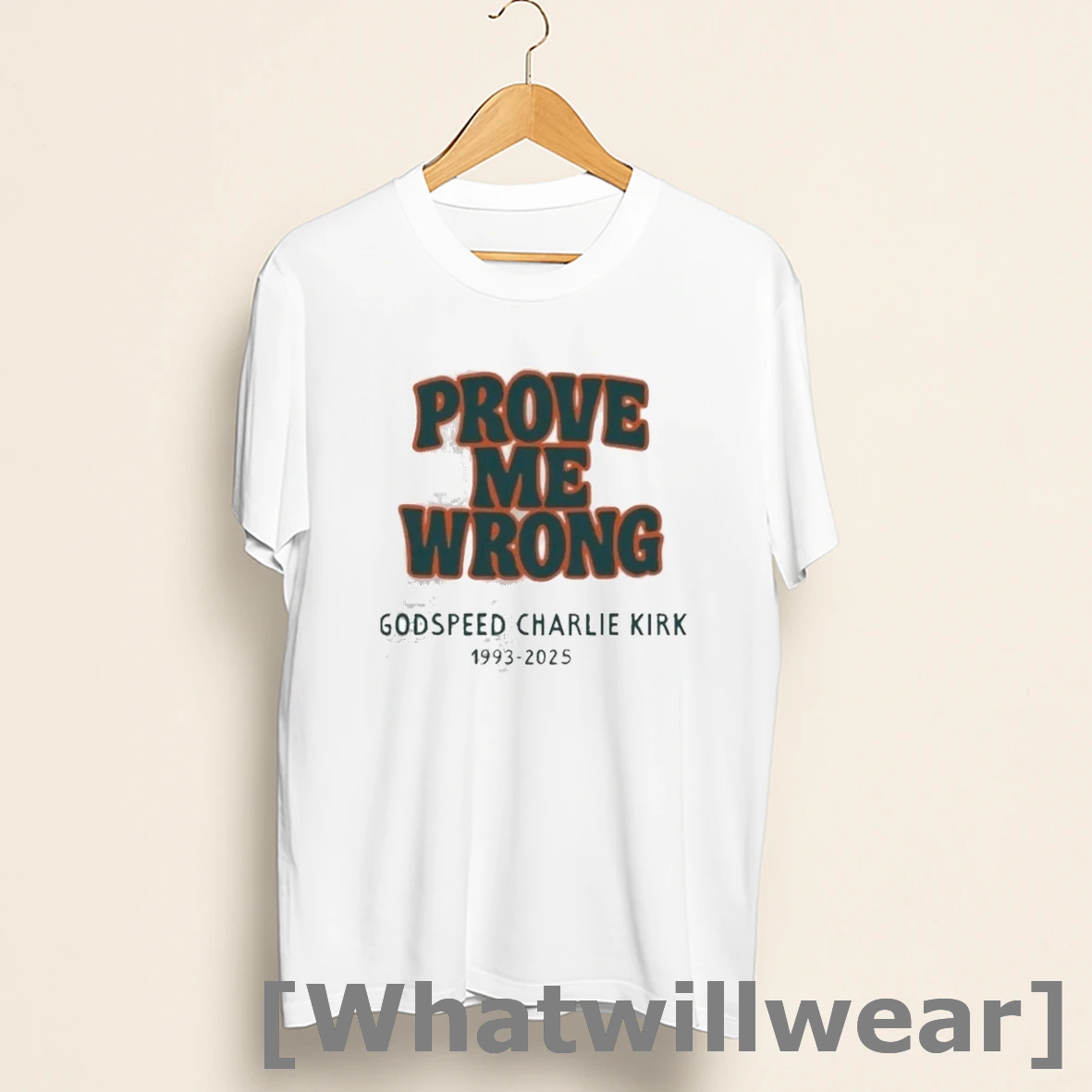 Official Prove Me Wrong Godspeed Charlie Kirk 1993 2025 Shirts
