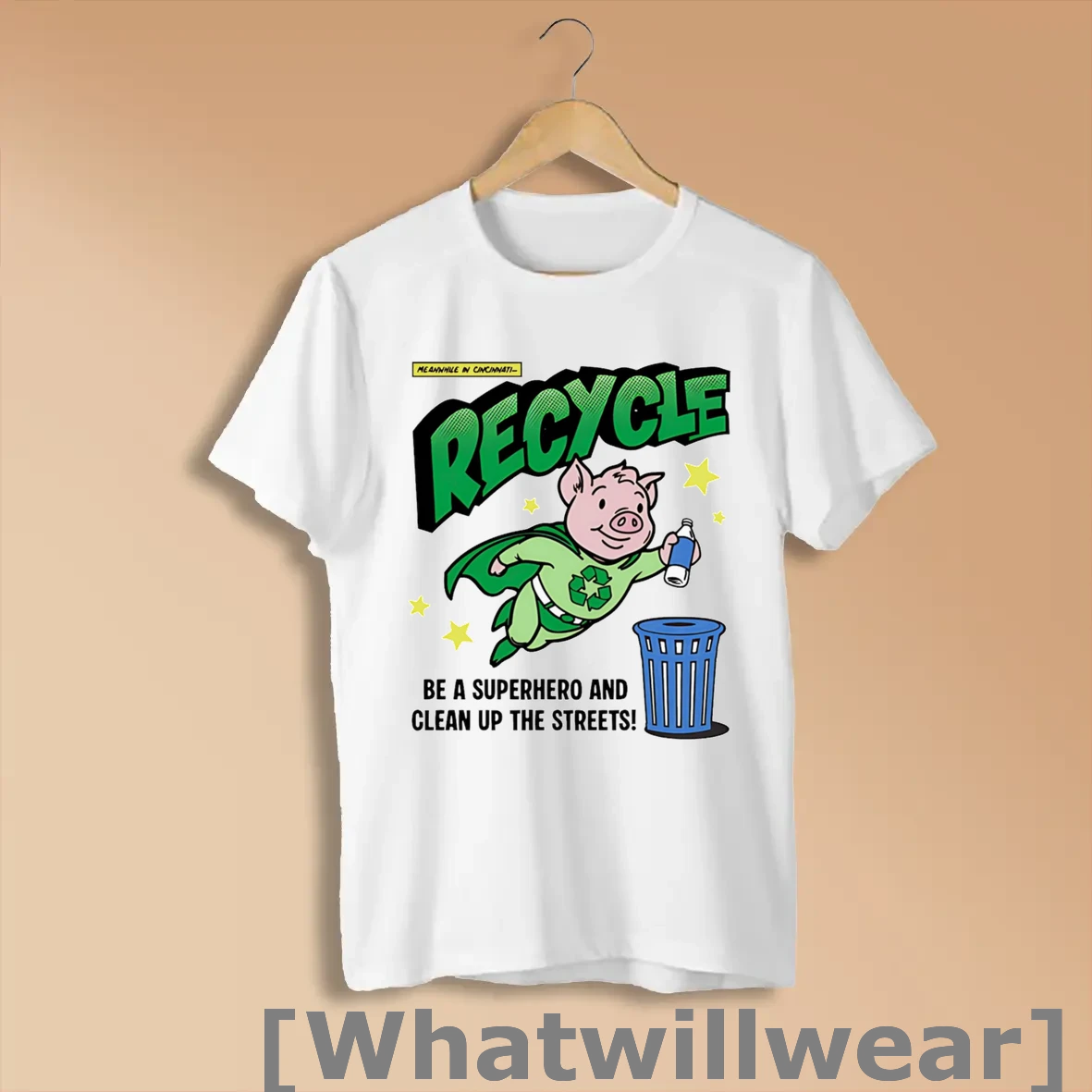 Official Recycle And Clean Up The Streets Shirts