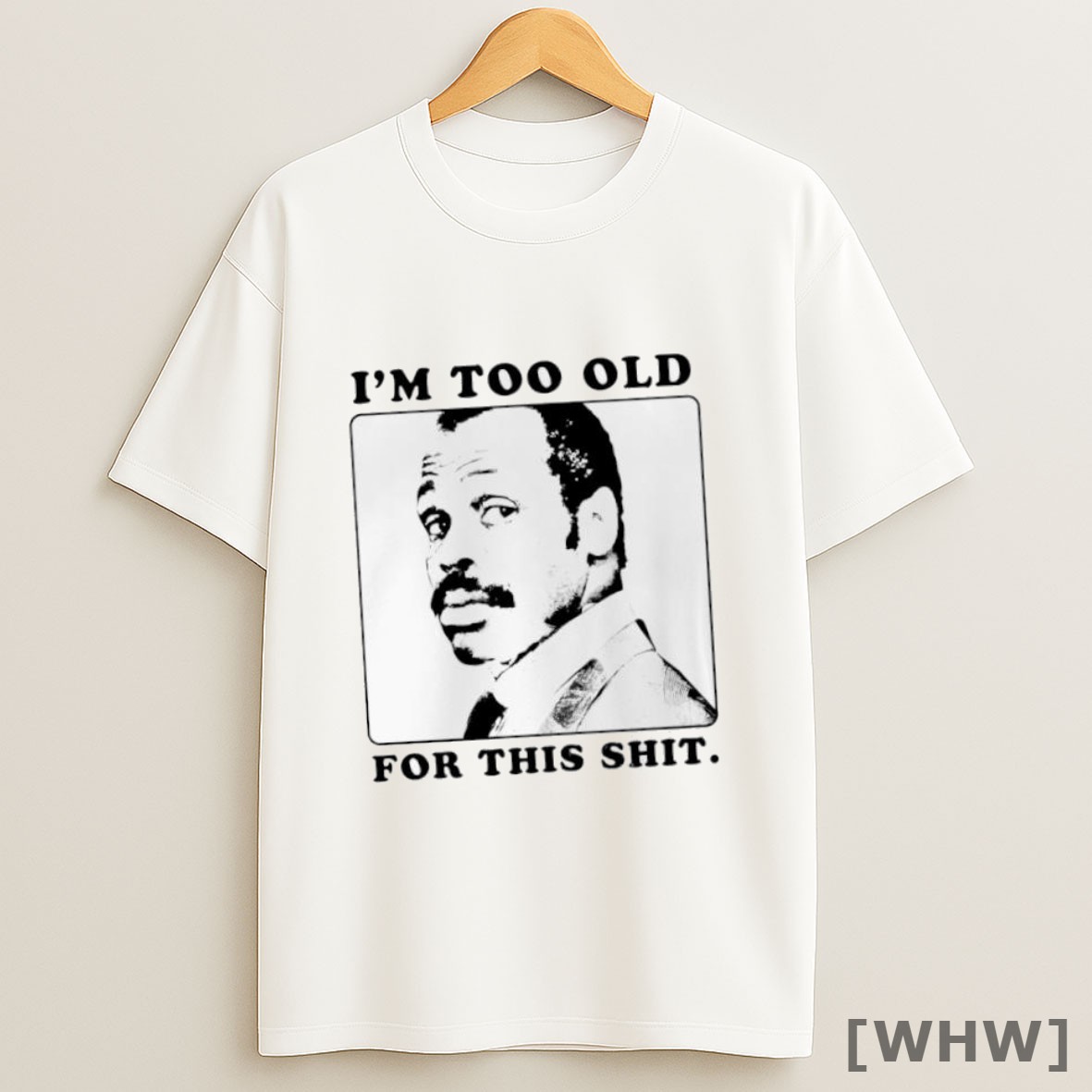 Official Roger Murtaugh Too Old For This Shit Tshirt Sweater