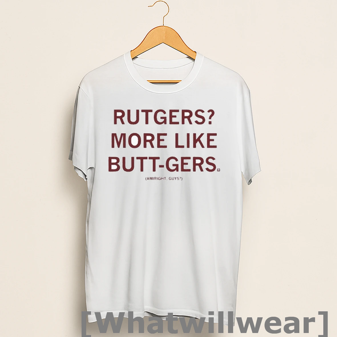 Official Rutgers More Like Butt Gers Amiright Guys Shirts