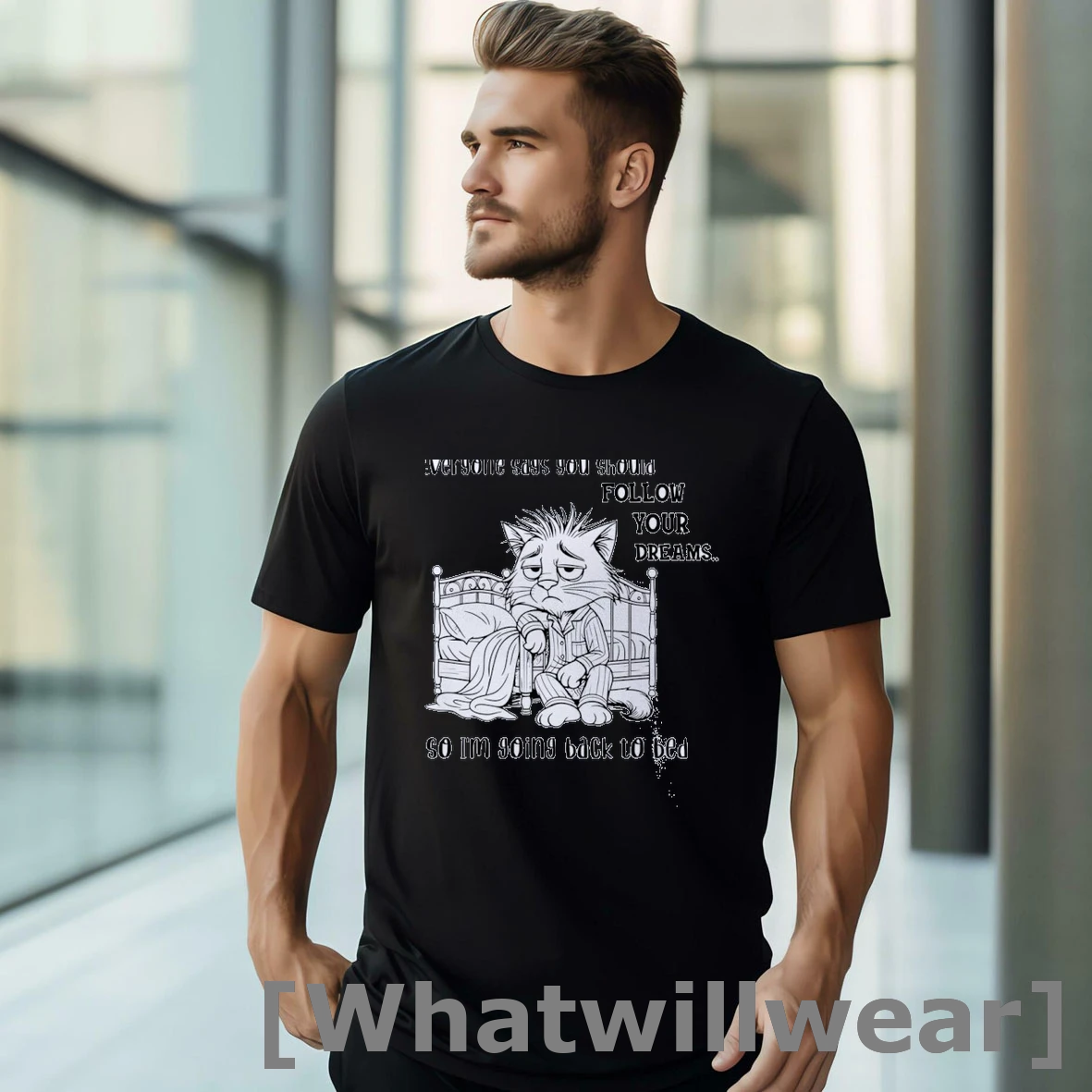 Official Sad Cat Everyone Says You Should Follow Your Dreams 8 So Im Going Back To Bed Classic Mens Tshirts Sweater