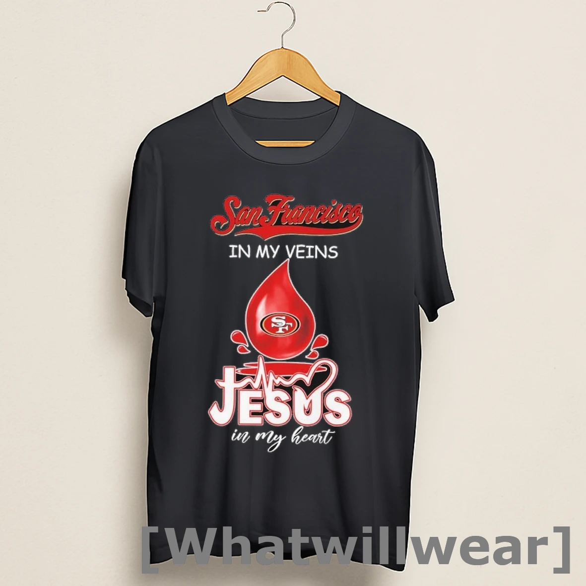 Official San Francisco 49ers In My Veins Jesus In My Heart Shirts