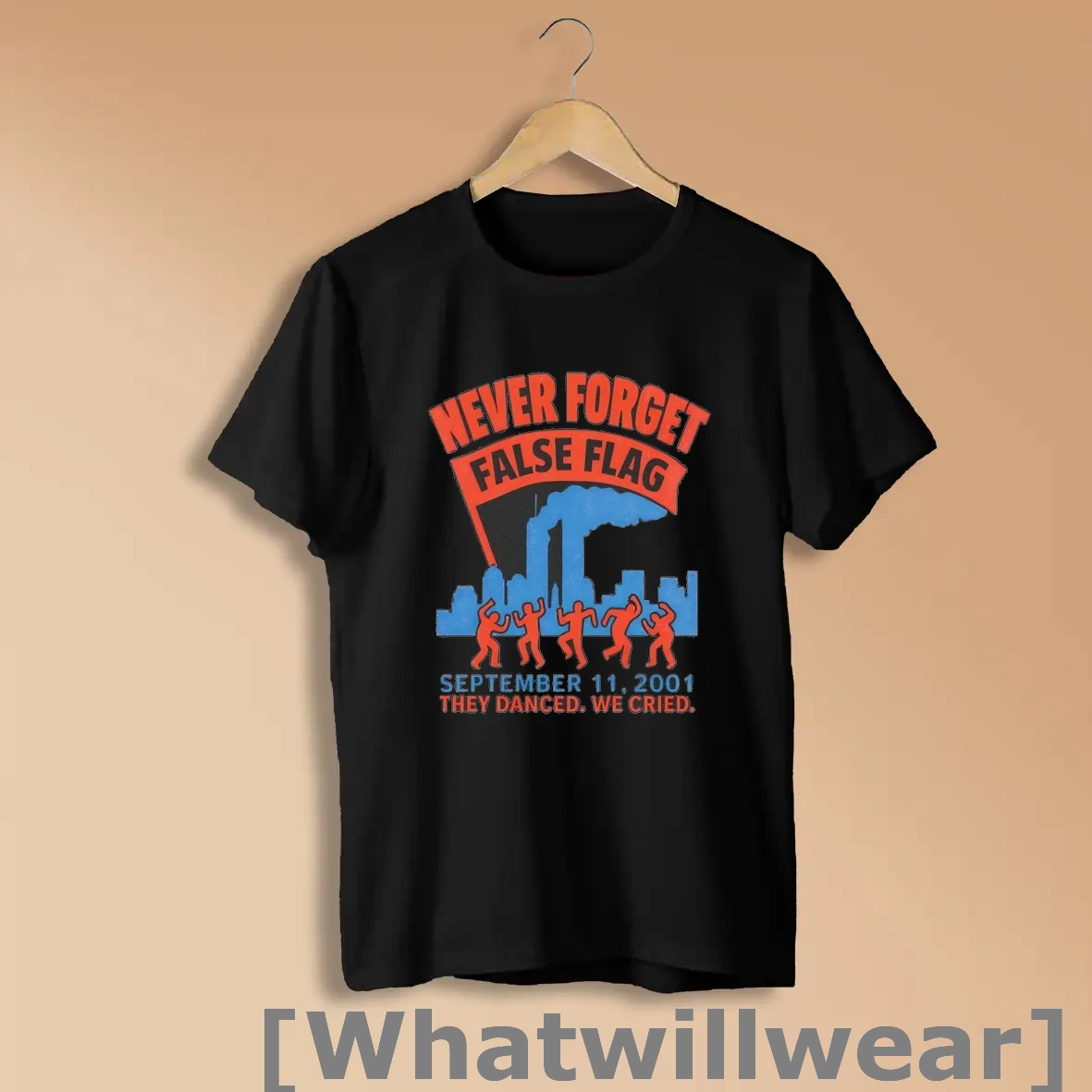 Official September 11 2001 They Danced We Cried Never Forget False Flag Shirts