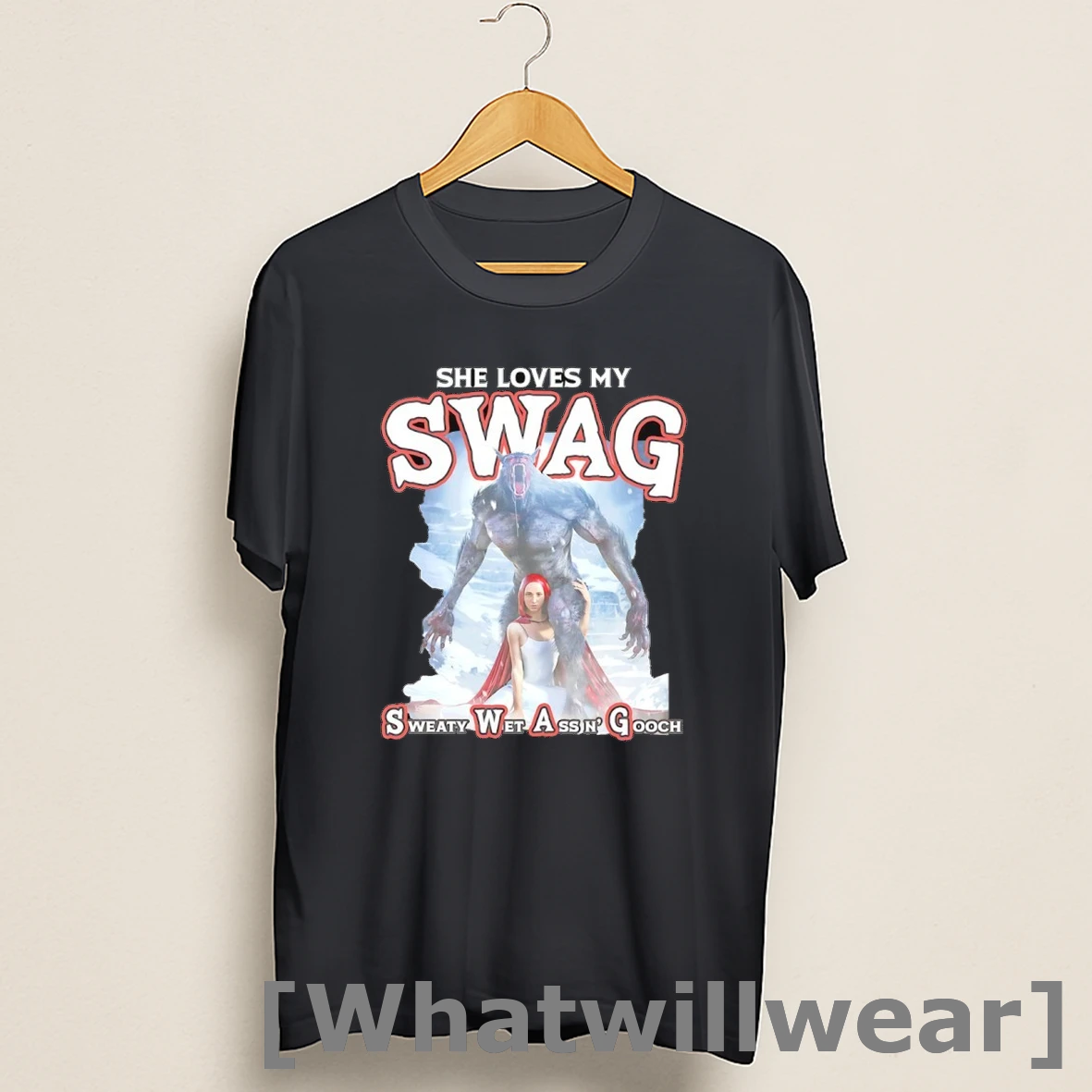 Official She Loves My Swag Sweaty Wet Ass N Gooch Shirts