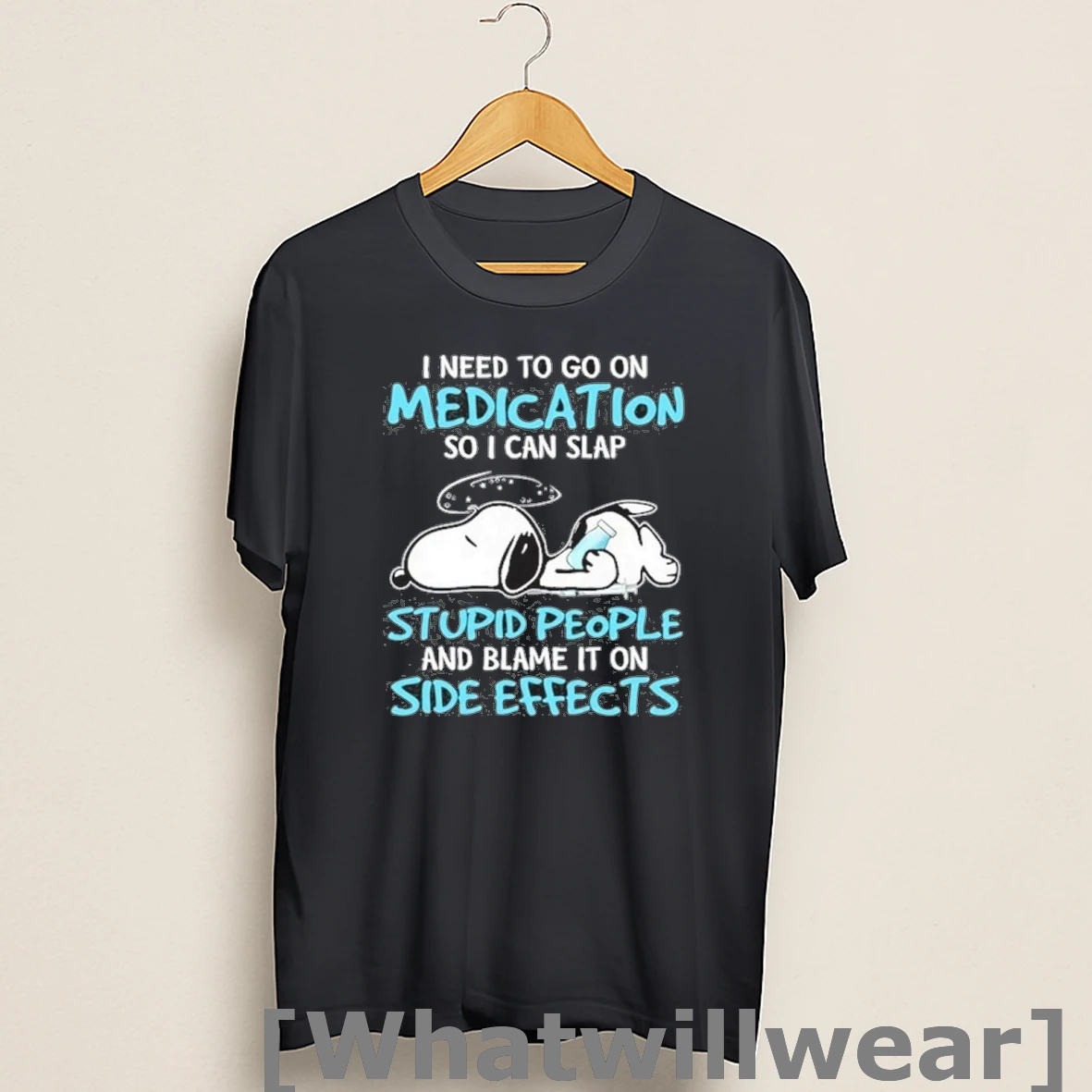 Official Snoopy I Need To Go On Medication So I Can Slap Shirts
