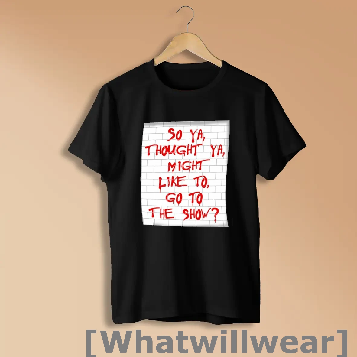 Official So Ya Thought You Might Like To Go To The Show Shirts