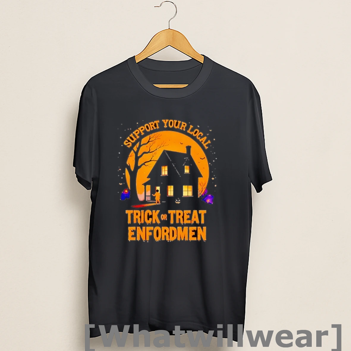 Official Support Your Local Trick Or Treat Enforcement Halloween Shirts