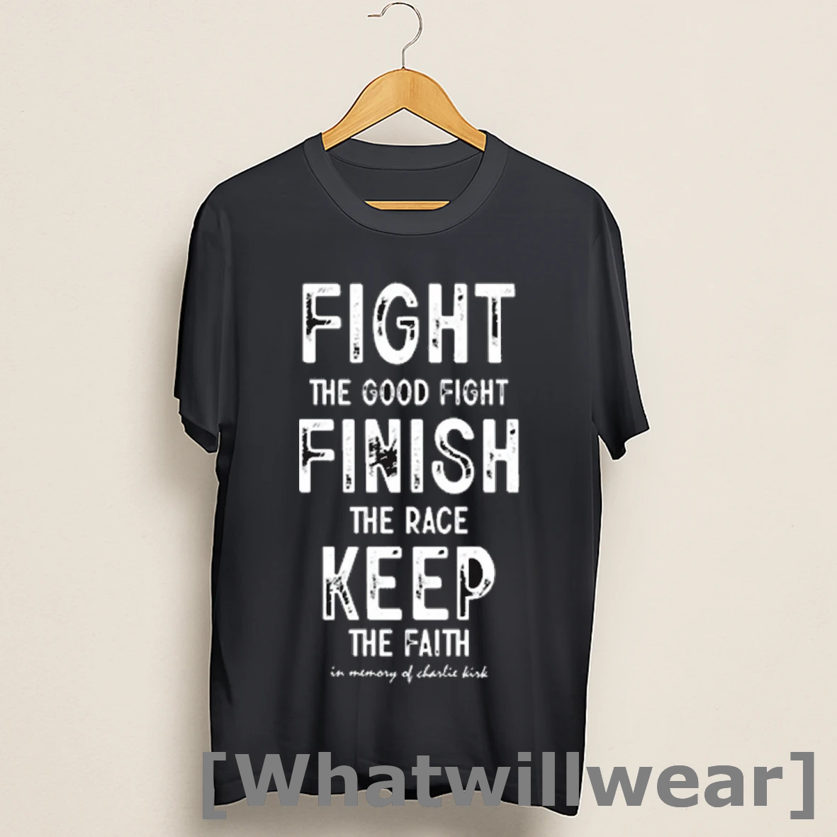 Official Teesbytaylor Fight The Good Fight Finish The Race Keep The Faith In Memory Of Charlie Kirk Shirts