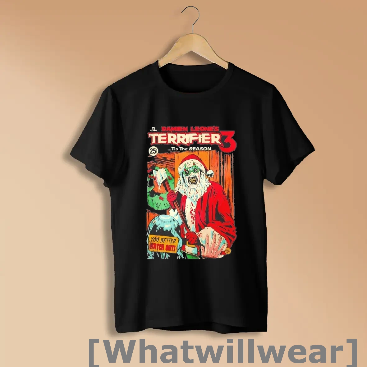 Official Terrifier 3 Damien Leones Tis The Season You Better Watch Out Art The Clown Shirts