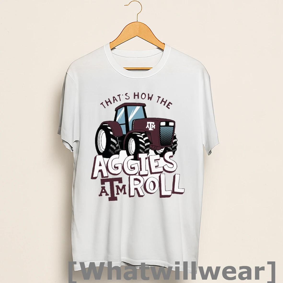 Official Texas Am Aggies Thats How The Aggies Roll Tractor Shirts