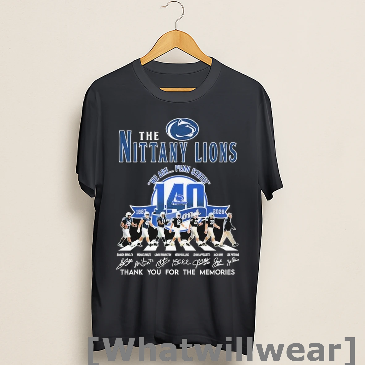 Official The Penn State Nittany Lions 140th Anniversary Season 1887 2026 We Are Penn State Thank You For The Memories Road Abbey Signatures Shirts