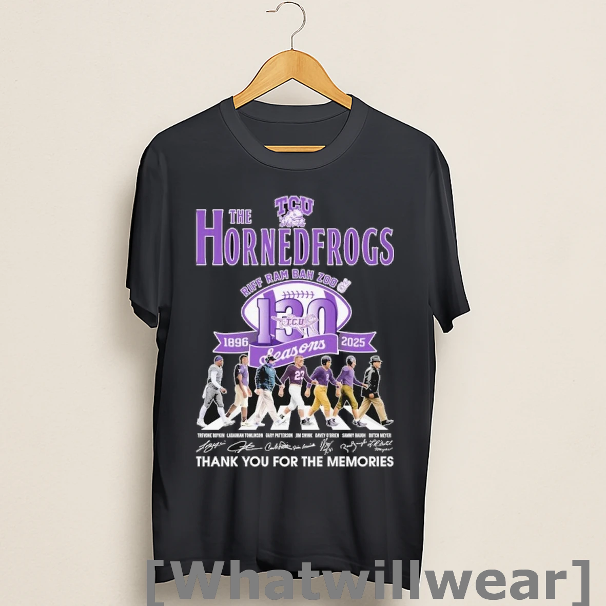 Official The Tcu Horned Frogs 1896 2025 130th Anniversary Season Riff Ram Bah Zoo Thank You For The Memories Road Abbey Signatures Shirts