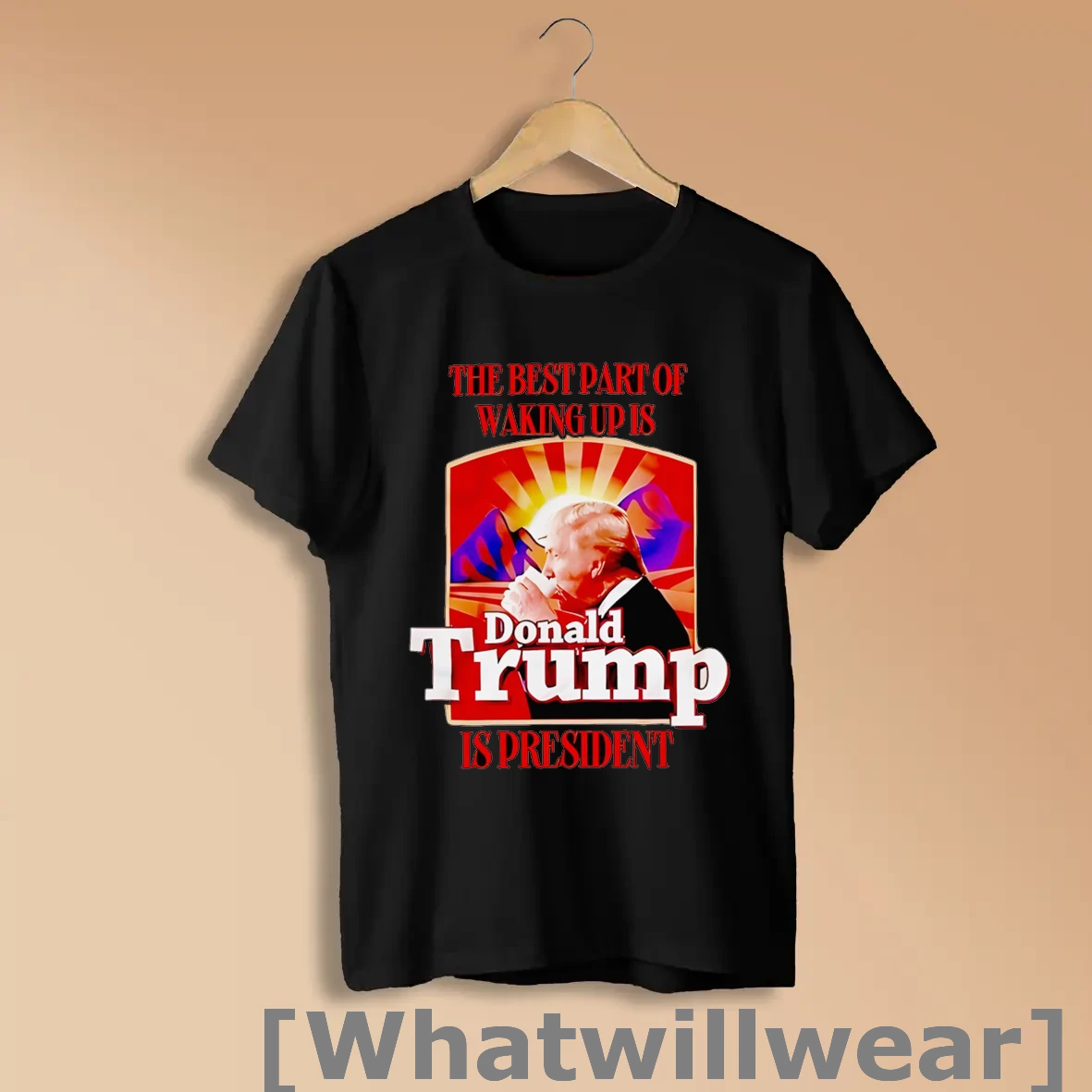 Official The Best Part Of Waking Up Is Donald Trump Is President Shirts