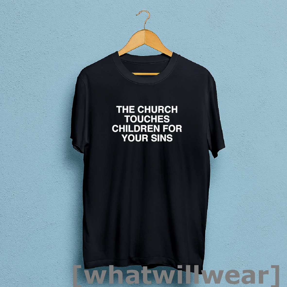 Official The Church Touches Children For Your Sins T Shirt Sweatshirt