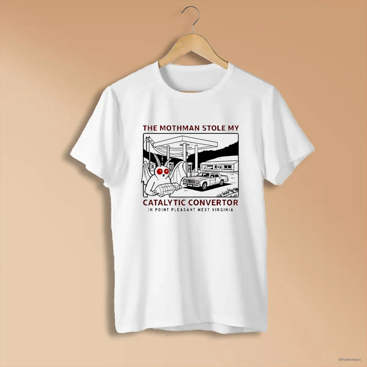Official The Mothman Stole My Catalytic Convertor In Point Pleasant West Virginia T White Shirts