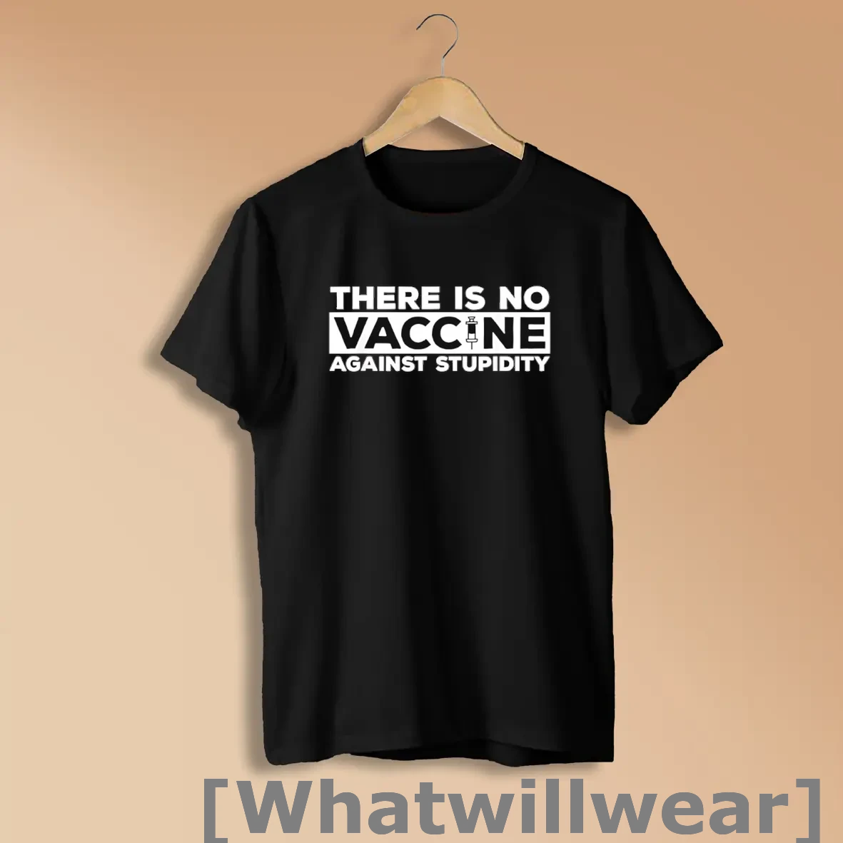 Official There Is No Vaccine Against Stupidity Shirts