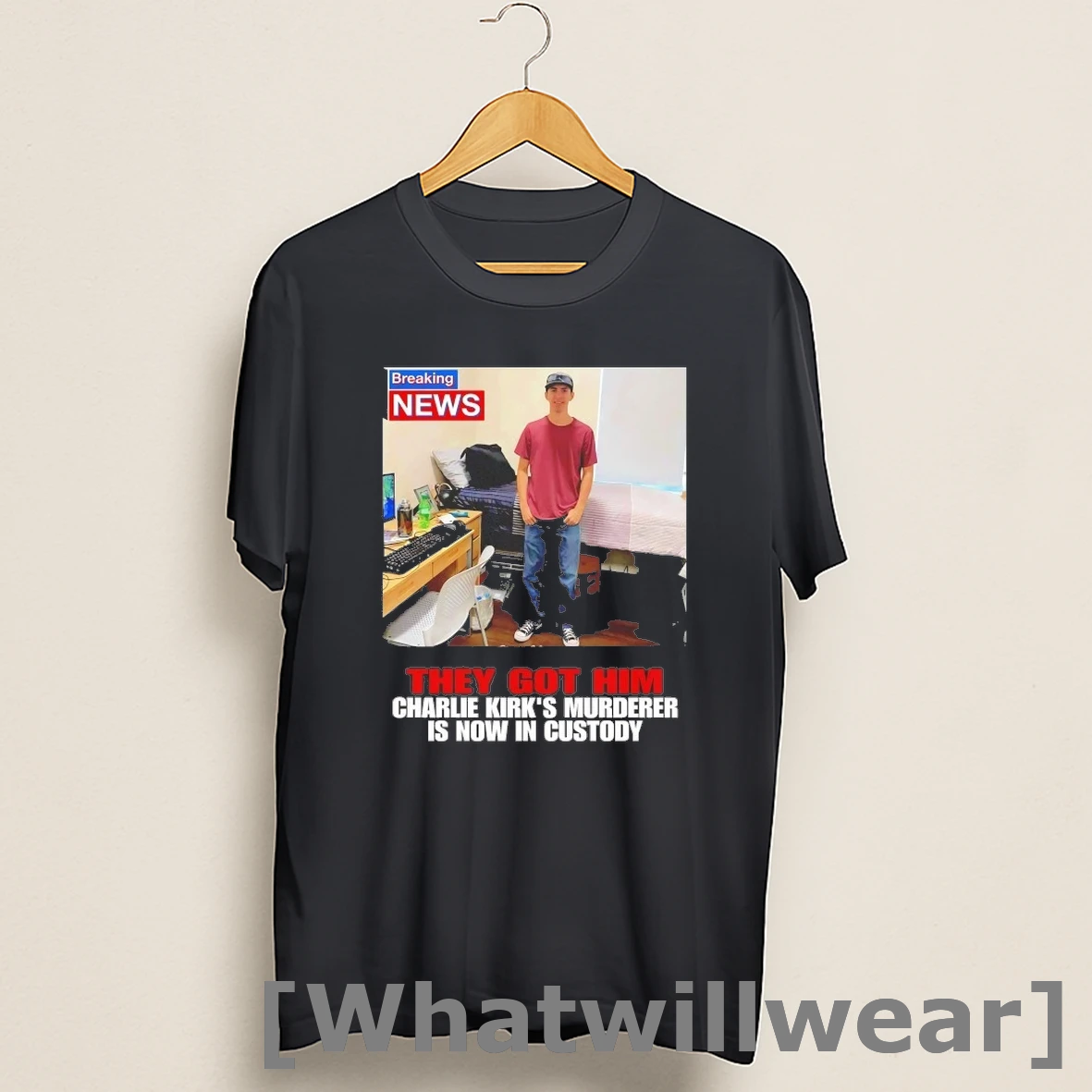 Official Tyler Robinson They Got Him Charlie Kirk Murderer Is Now In Custody Shirts
