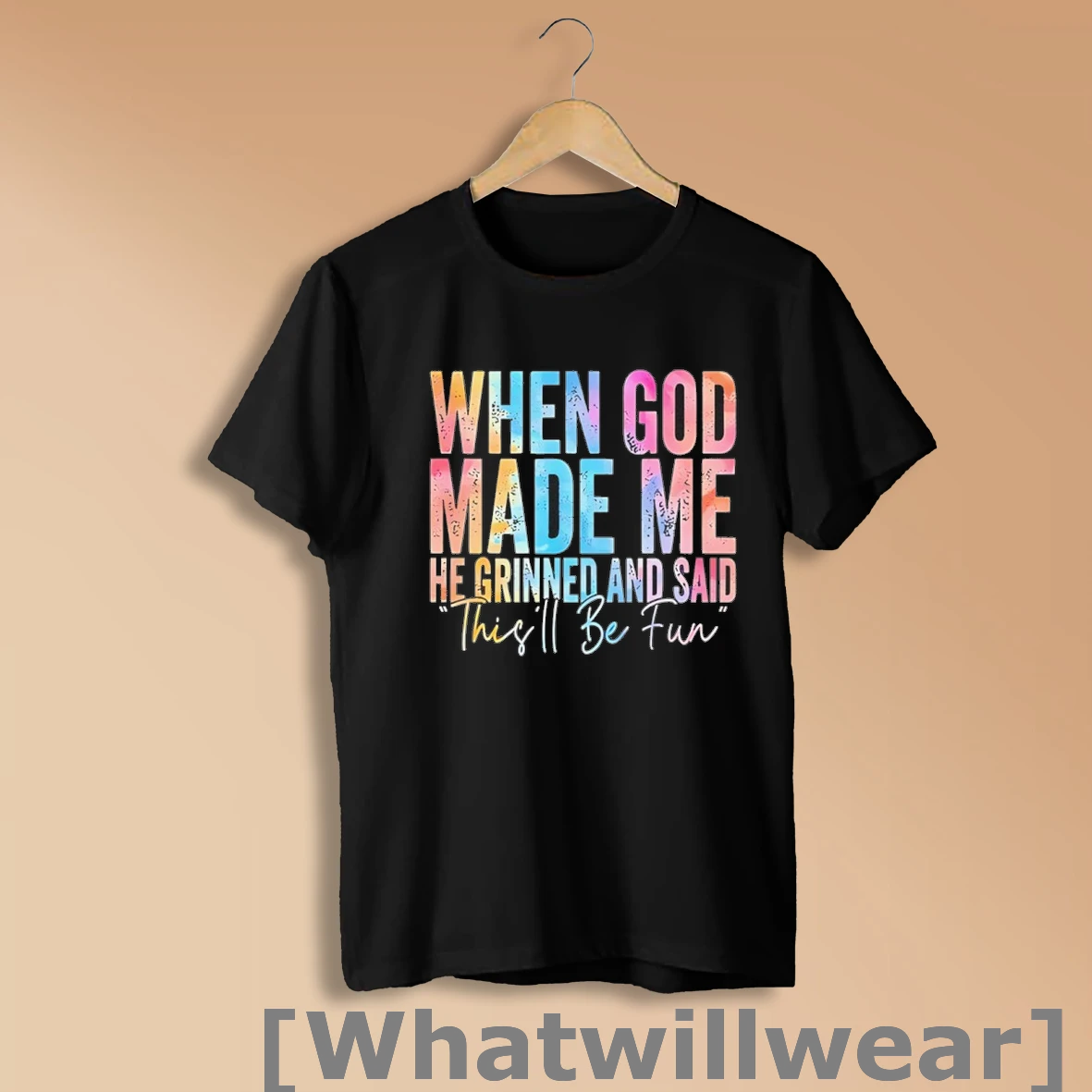 Official When God Made Me He Grinned And Said Thisll Be Fun Shirt Sweatshirt