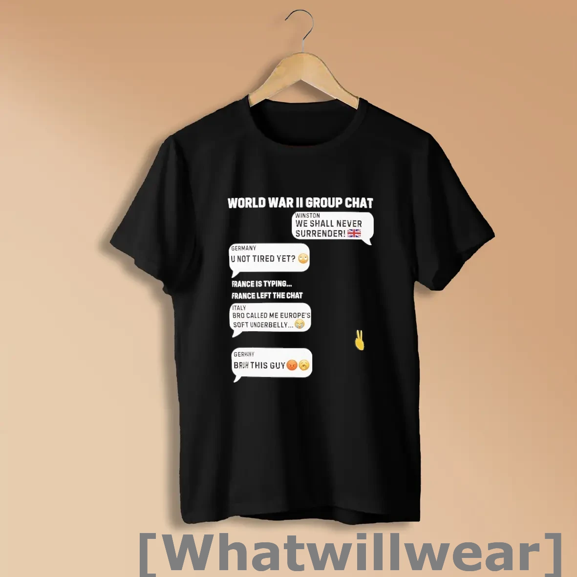 Official World War Ii Group Chat Winston Germany Italy French Left The Chat Shirts