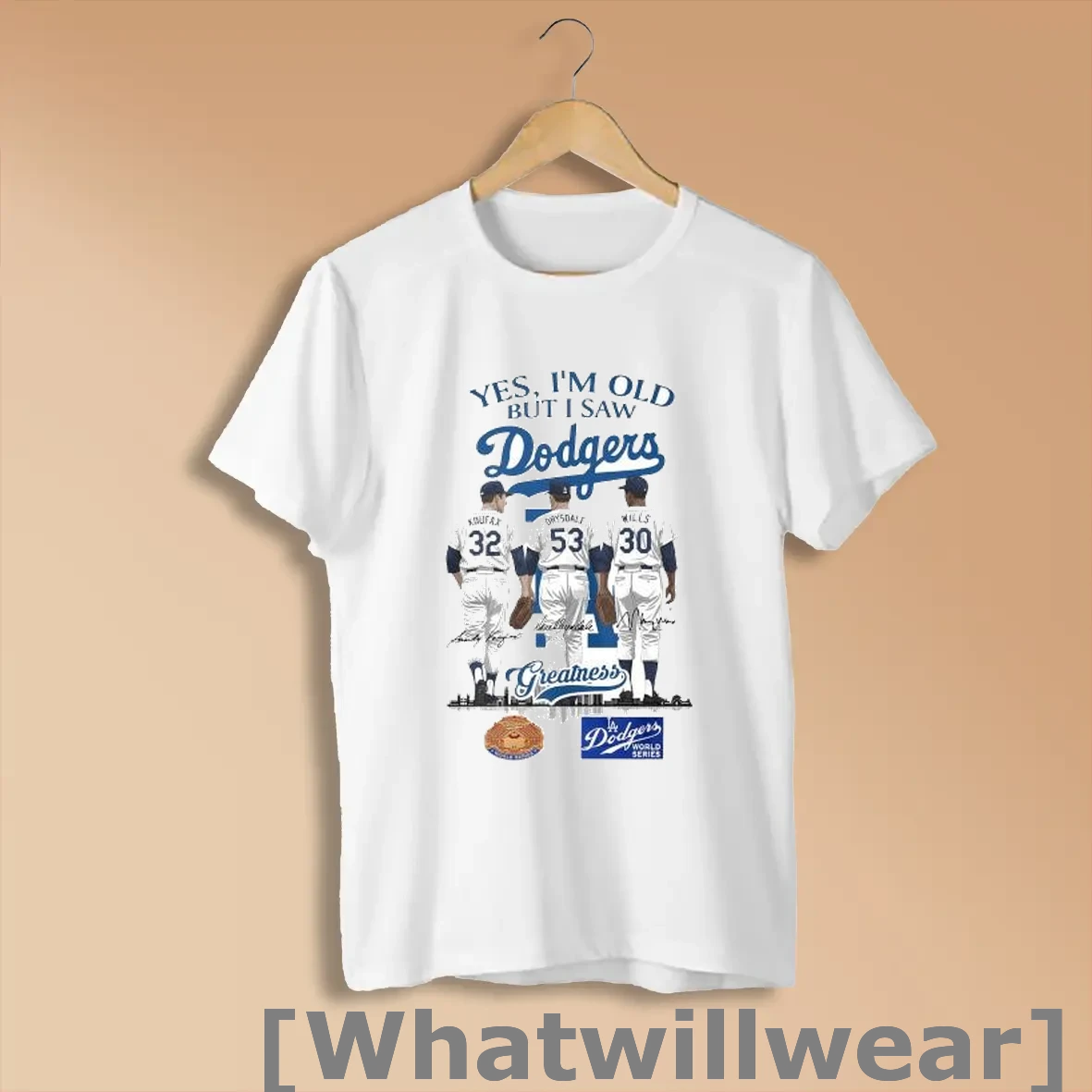 Official Yes Im Old But I Saw Los Angeles Dodgers Dodgers Sandy Koufax Don Drysdale Maury Wills Greatness Signatures Shirts