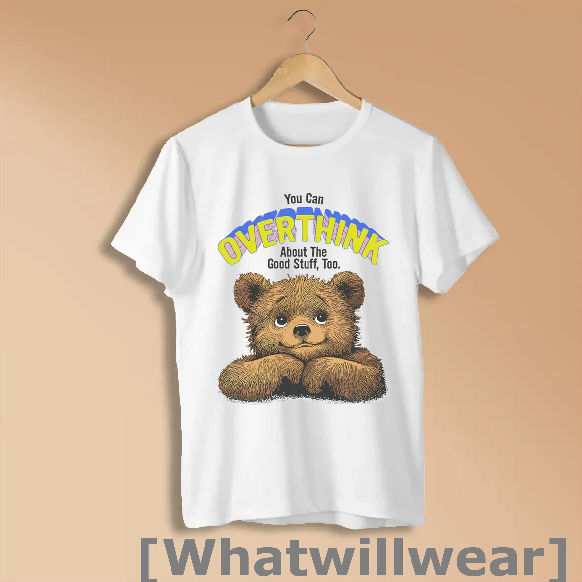 Official You Can Overthink About The Good Stuff Too Shirts