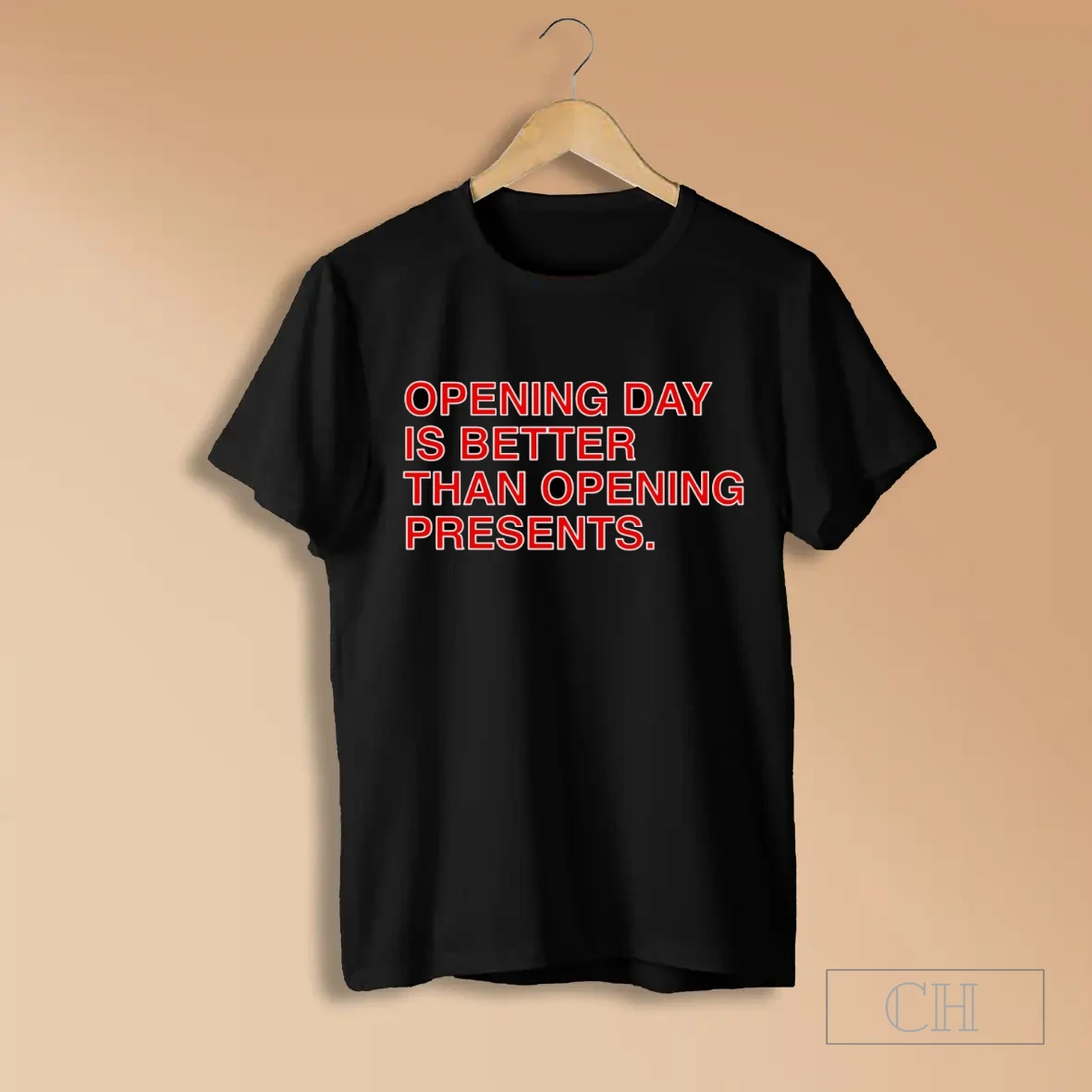 Opening Day Is Better Than Opening Presents Shirts