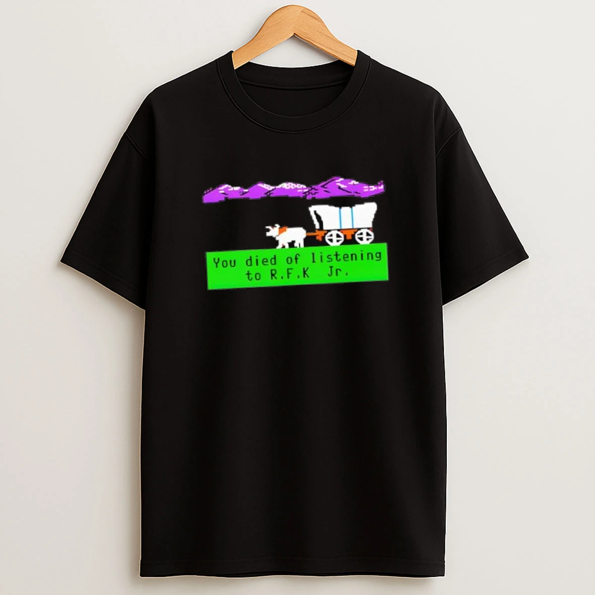 Oregon Trail You Died Of Listening To Rfk Jr Shirts