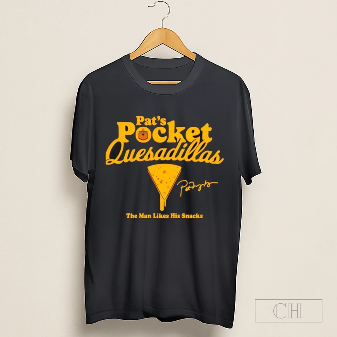 Pat Murphy Pocket Quesadillas The Man Like His Snacks Signature Shirt