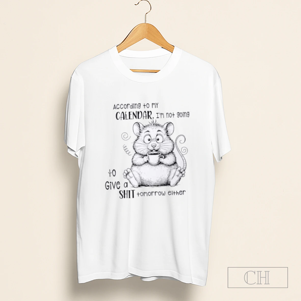 Rat According To My Calendar I Am Not Going To Give A Shit Tomorrow Either Shirt