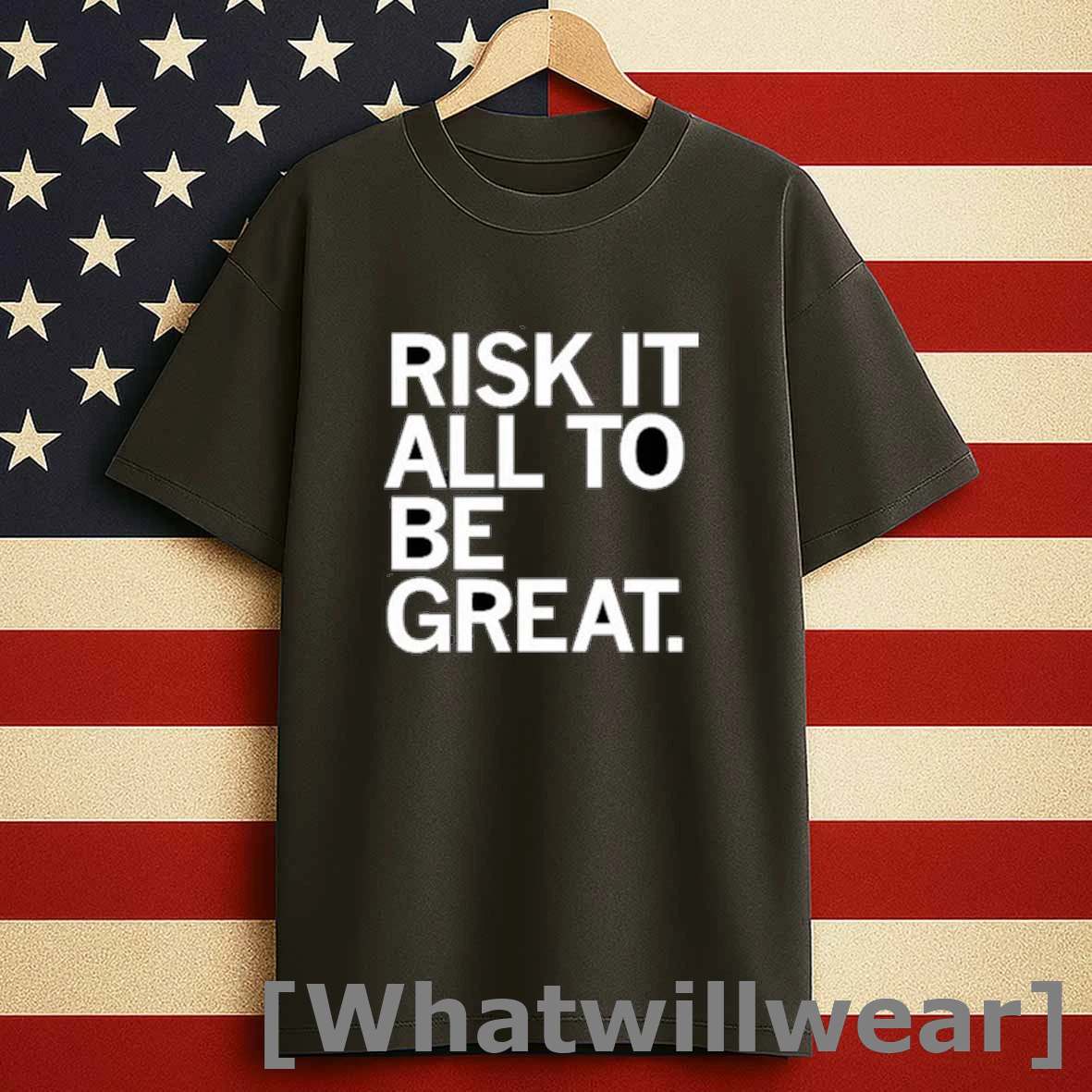 Risk It All To Be Great 2025 Shirts