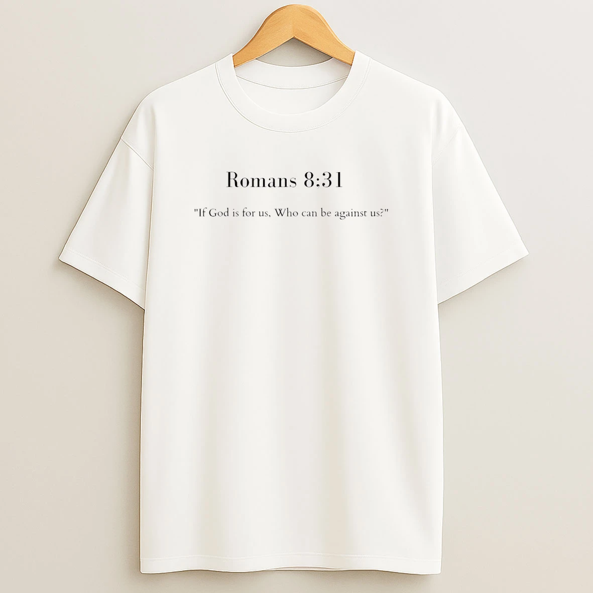 Romans 8 31 If God Is For Us Who Can Be Against Us 2025 Shirts