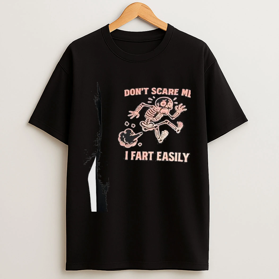 Skeleton Dont Scare Me I Fart Easily Shirts