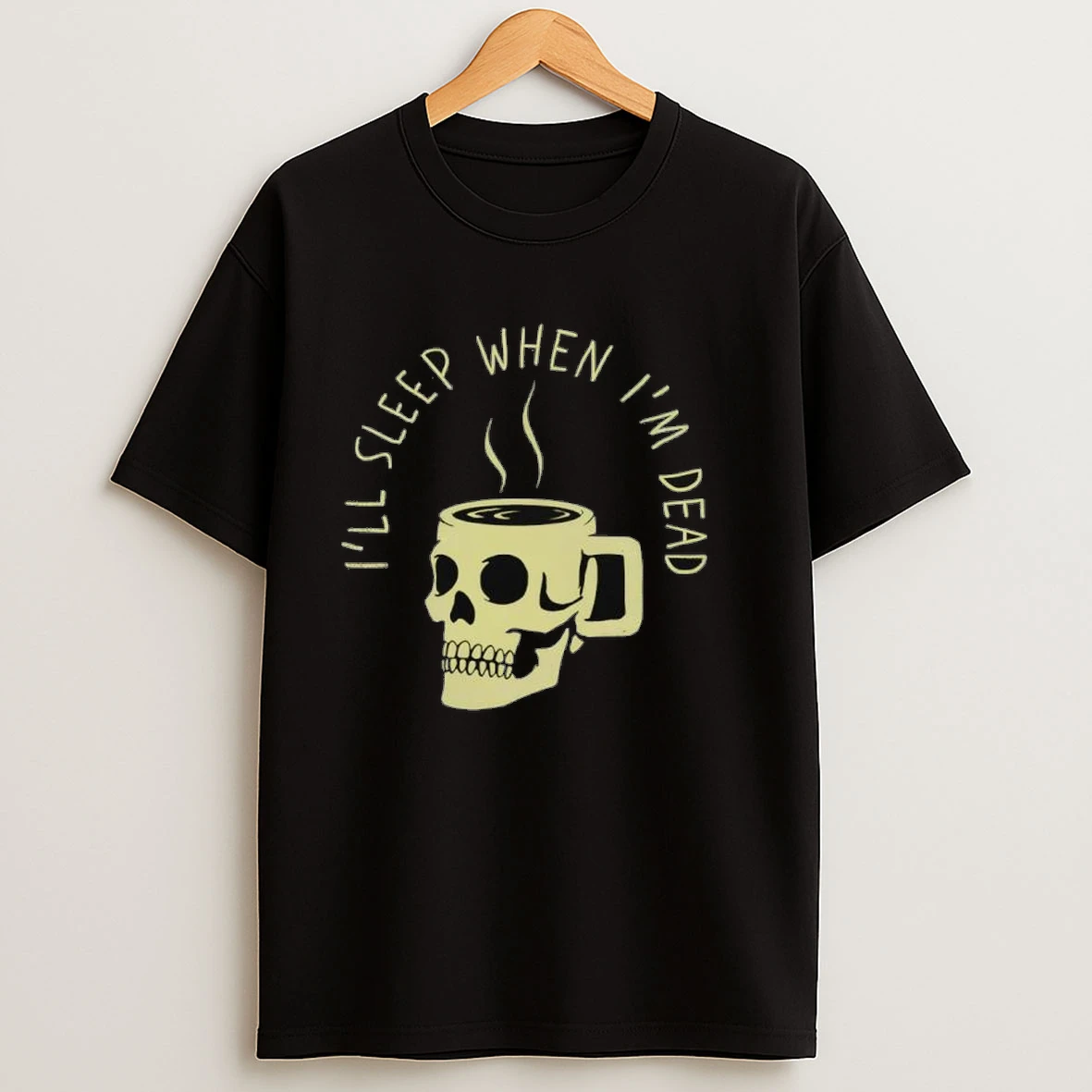 Sleep Skull Ill Sleep When Im Dead Shirts