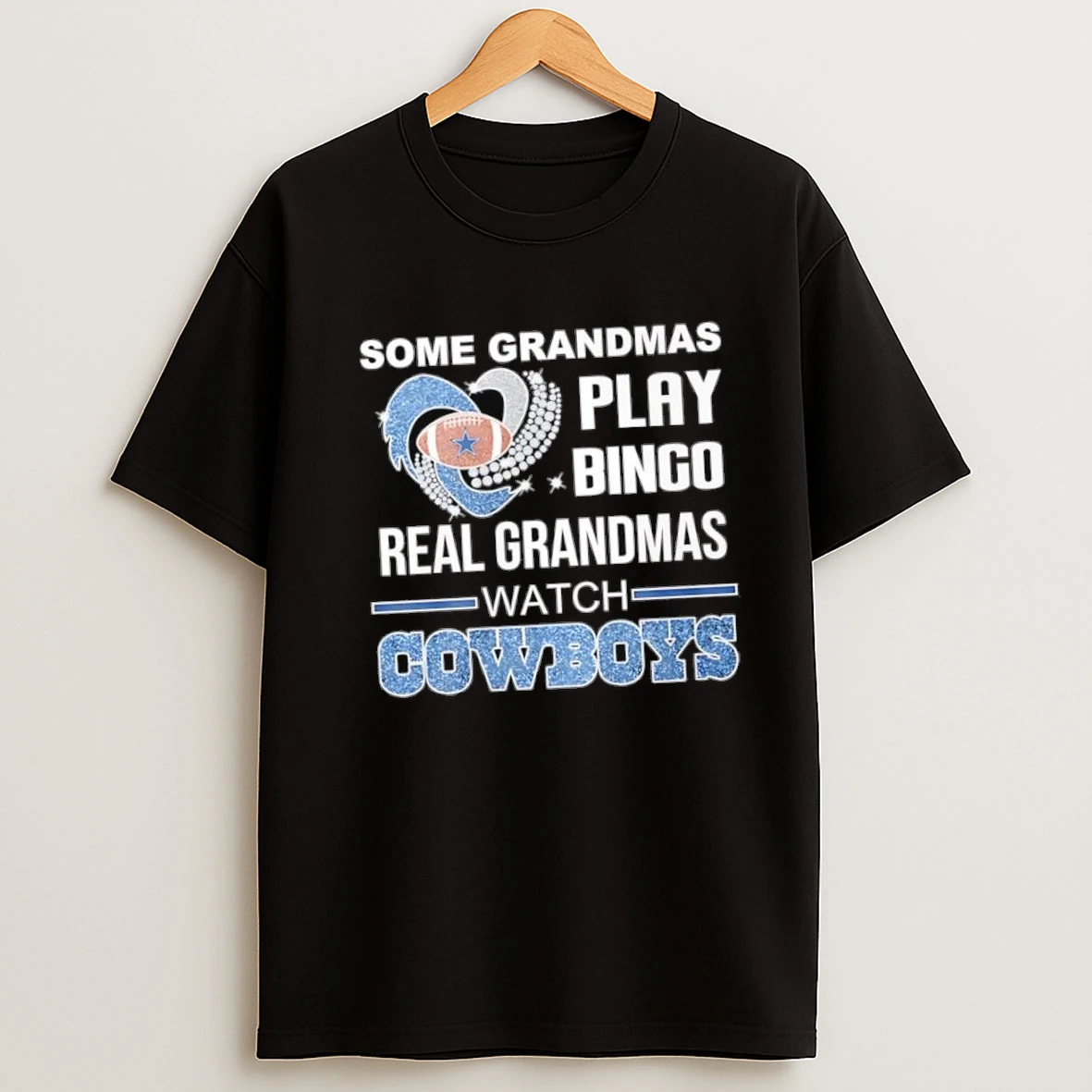 Some Grandmas Play Bingo Real Grandmas Watch Dallas Cowboys Shirts