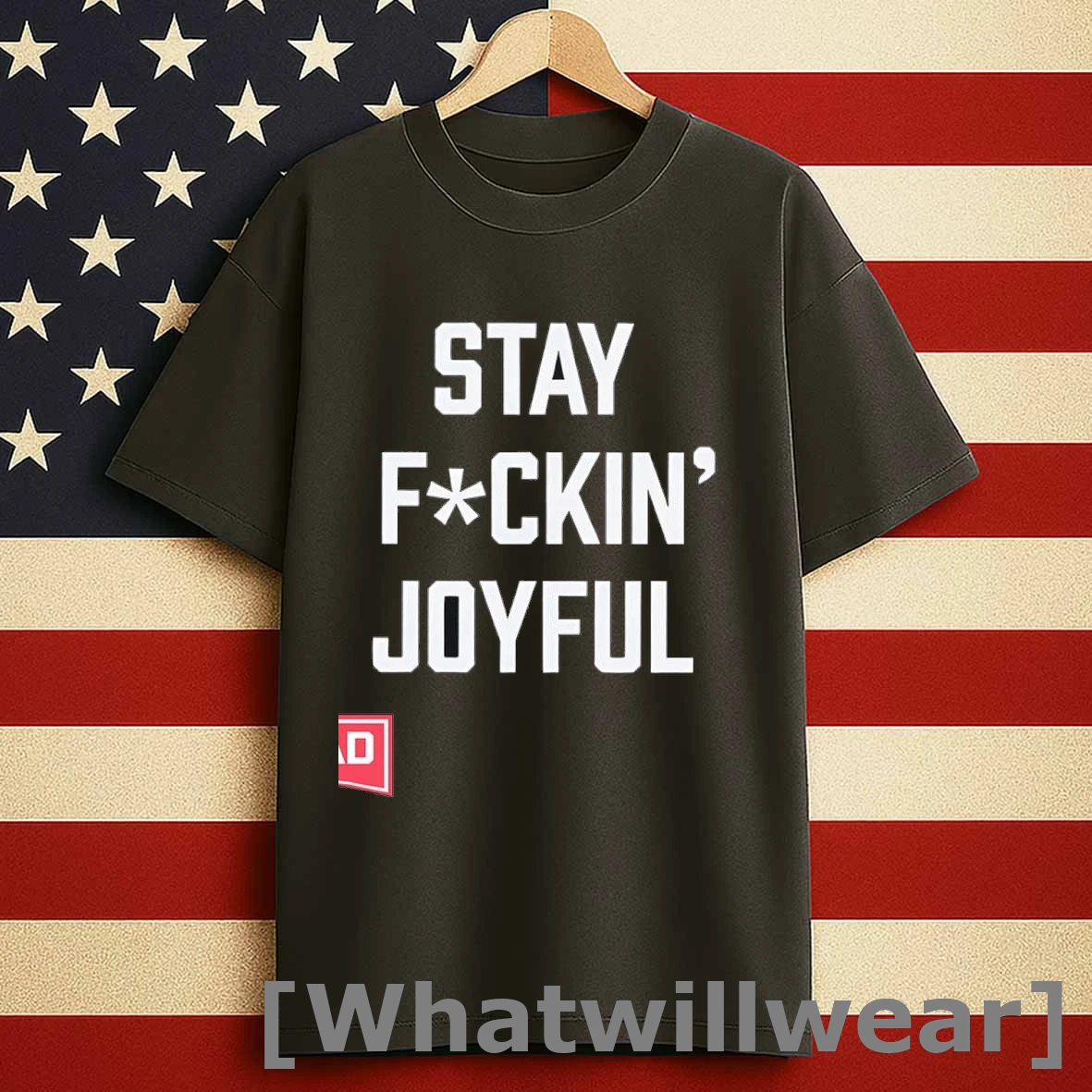 Stay Fuckin Joyful Shirts