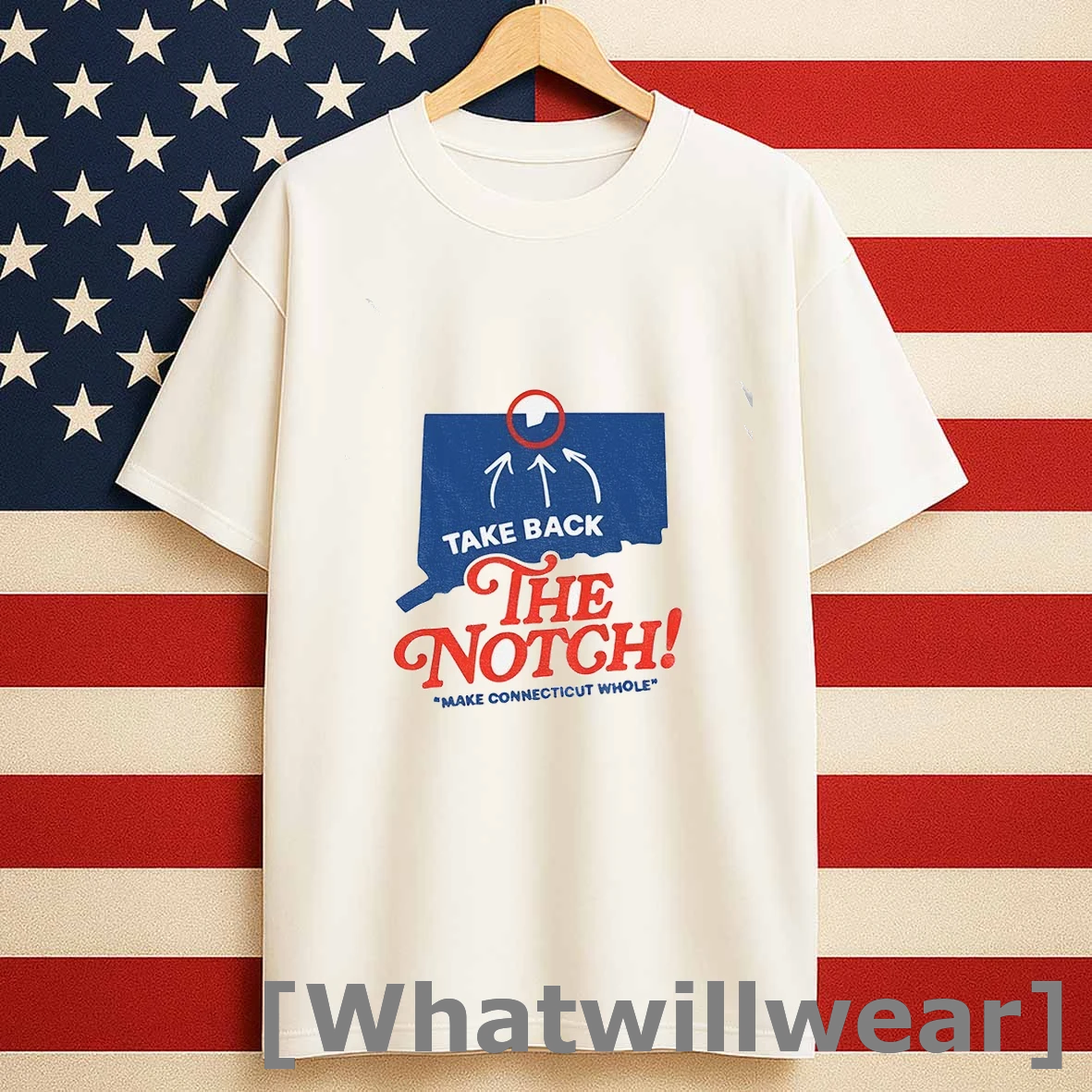 Take Back The Notch Make Connecticut Whole Shirts