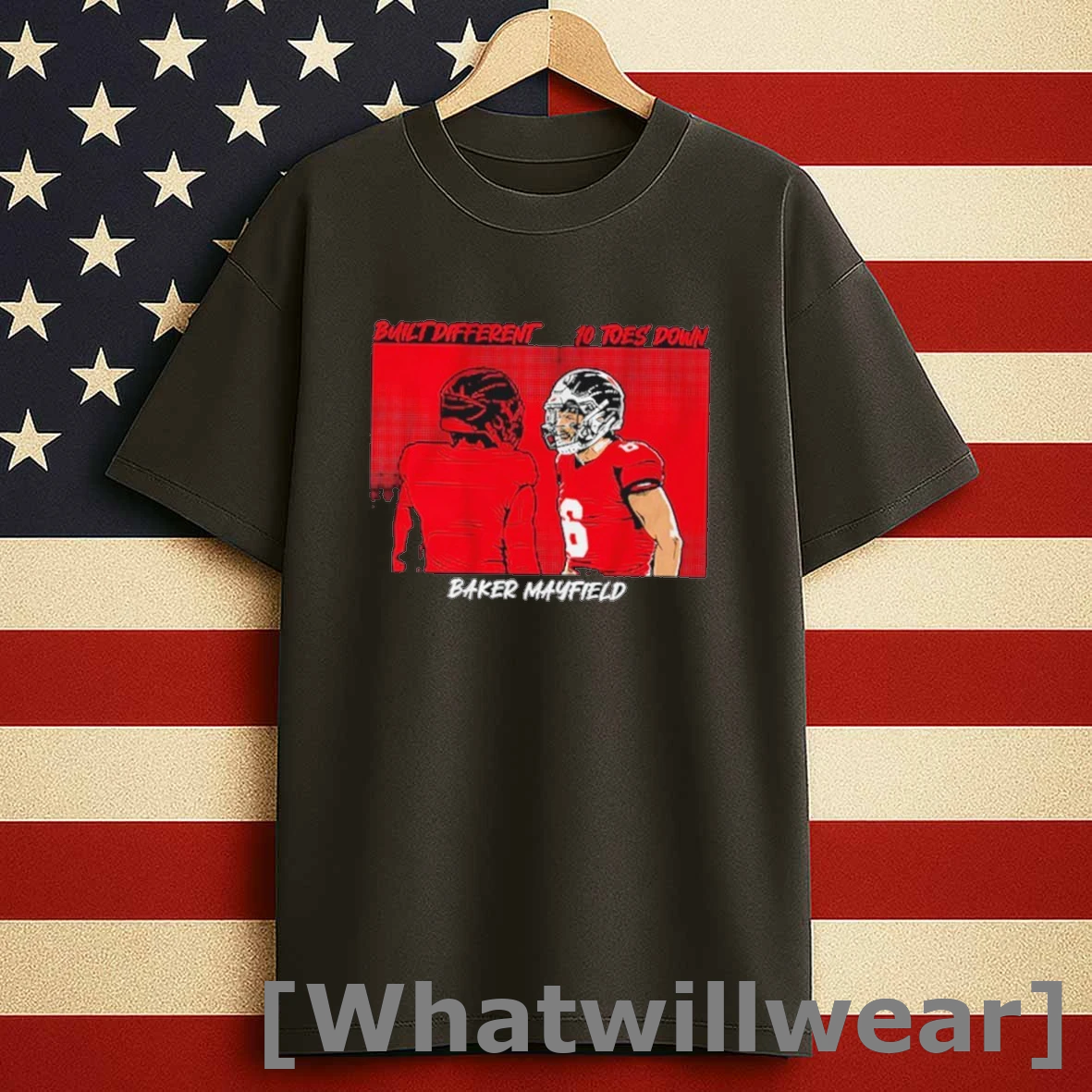 Tampa Bay Buccaneers Nfl Baker Mayfield Built Different 10 Toes Down Shirts