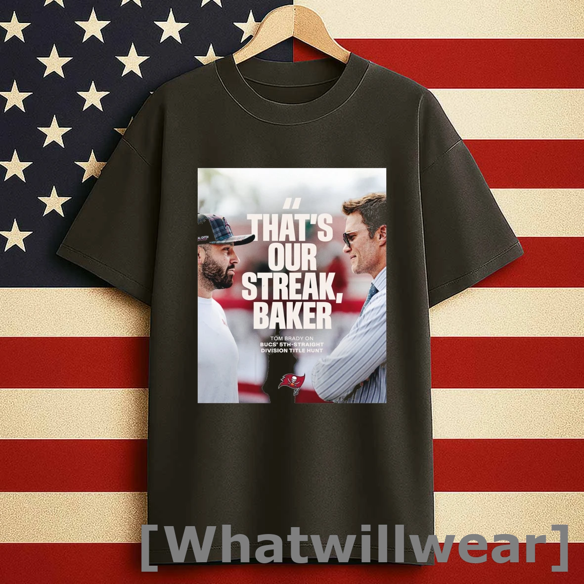 Tampa Bay Buccaneers Thats Our Streak Baker Tom Brady Bucs 5th Straight Division Title Hunt Shirts