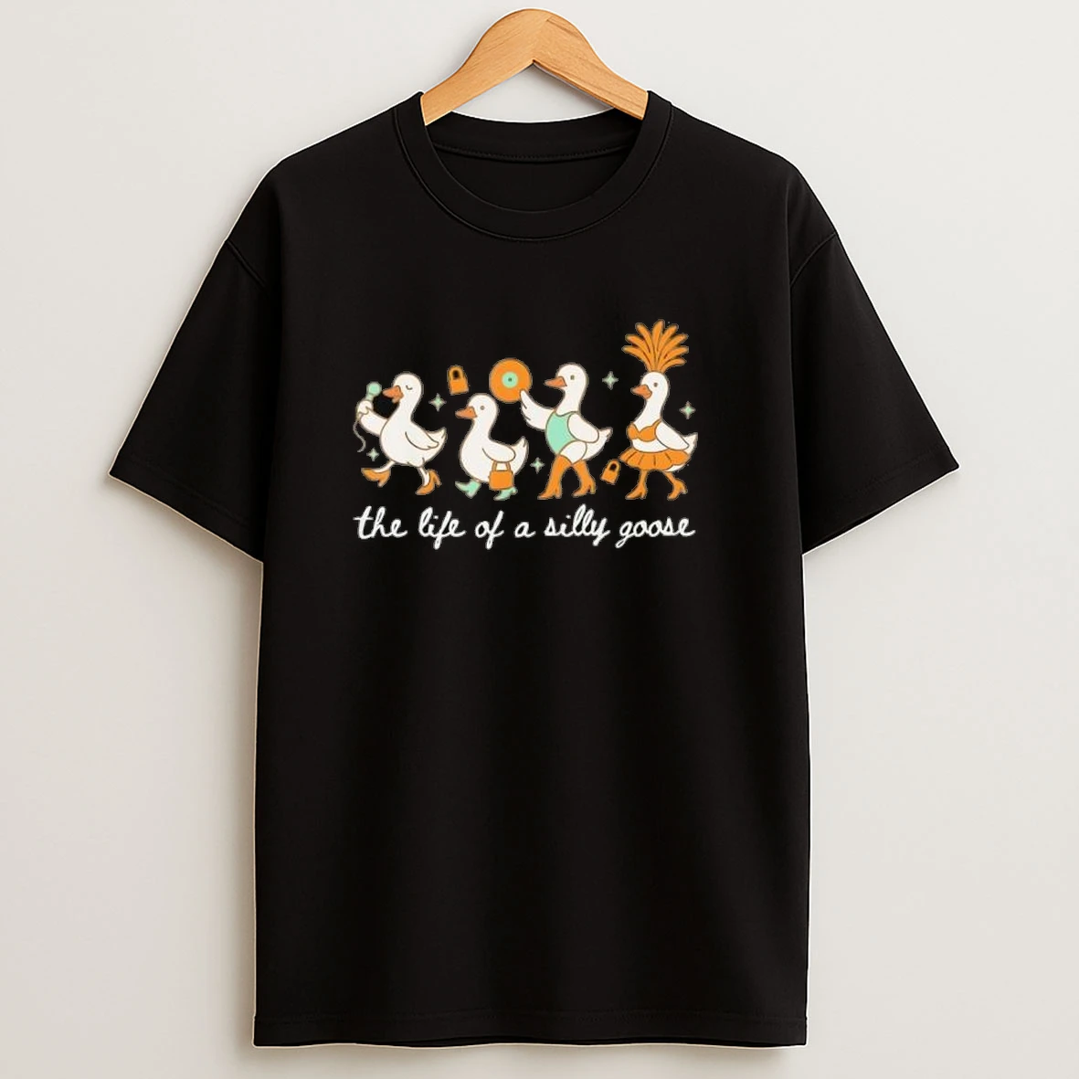 The Life Of A Silly Goose Funny Trendy Meme Shirts