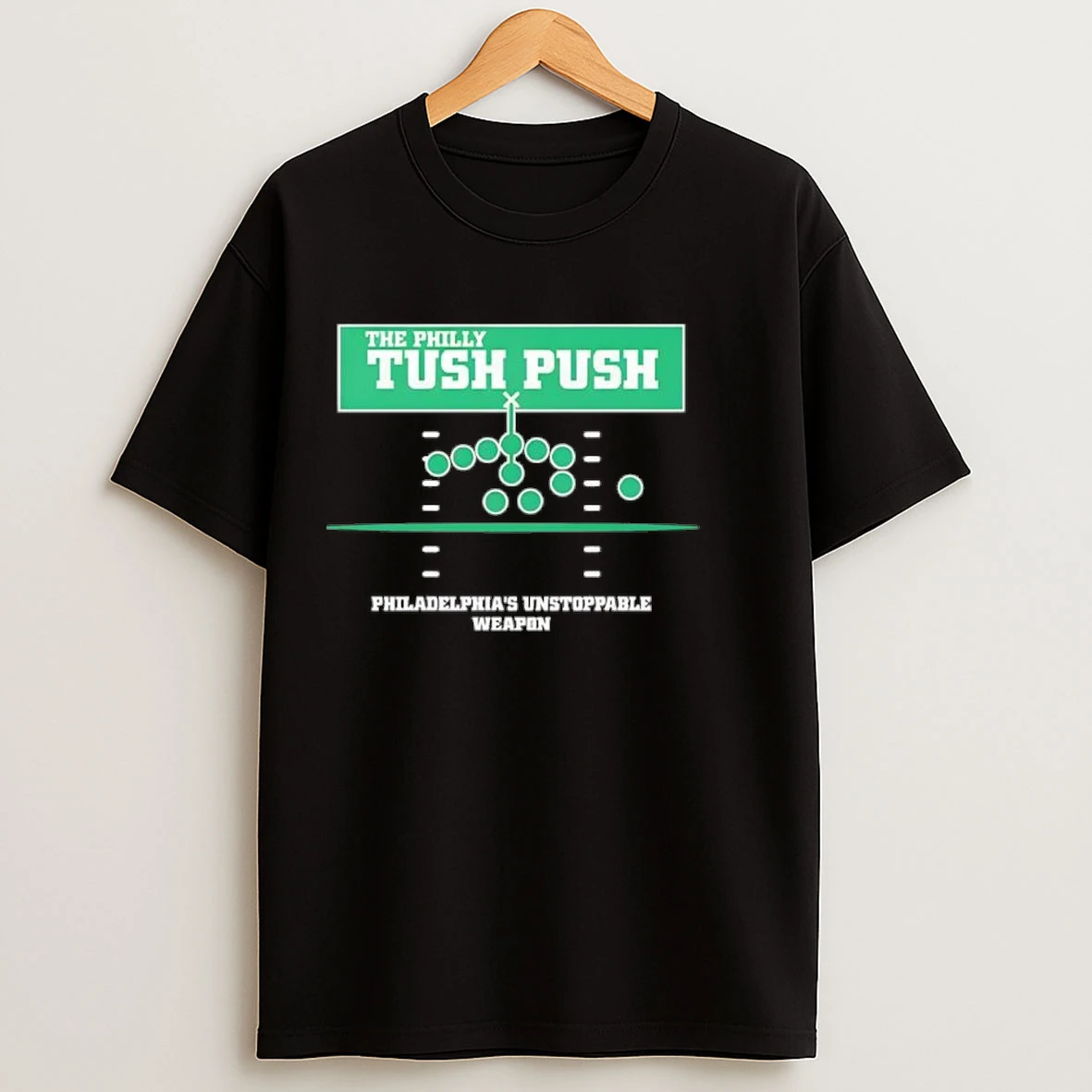 The Philly Tush Push Philadelphias Unstoppable Weapon Shirts