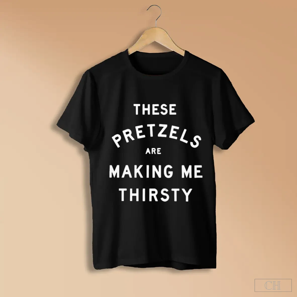These Pretzels Are Making Me Thirsty Shirts