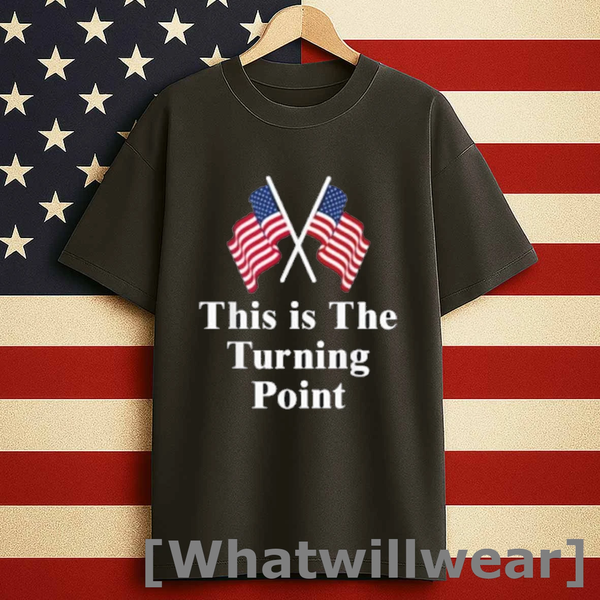 This Is The Turning Point American Flags Shirts