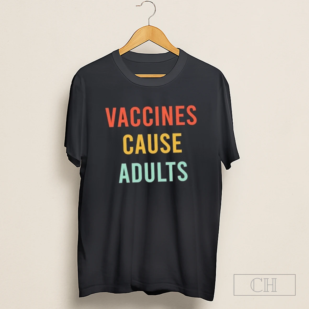Vaccines Cause Adults Vintage Text Shirt