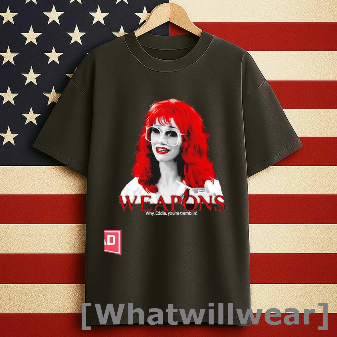 Weapons Why Eddie Youre Trembiln Shirts